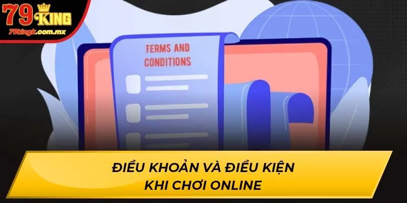 Khái niệm điều khoản và điều kiện 79King